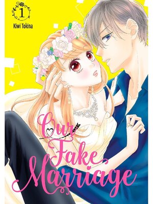 cover image of Our Fake Marriage, Volume 1